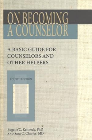 Seller image for On Becoming a Counselor : A Basic Guide for Counselors and Other Helpers for sale by GreatBookPrices