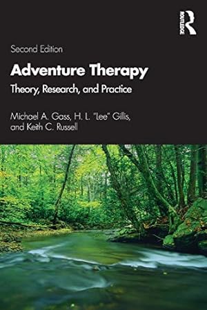 Seller image for Adventure Therapy: Theory, Research, and Practice by Gass, Michael A., Gillis, H.L. \Lee\, Russell, Keith C. [Paperback ] for sale by booksXpress