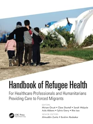Seller image for Handbook of Refugee Health: For Healthcare Professionals and Humanitarians Providing Care to Forced Migrants [Paperback ] for sale by booksXpress