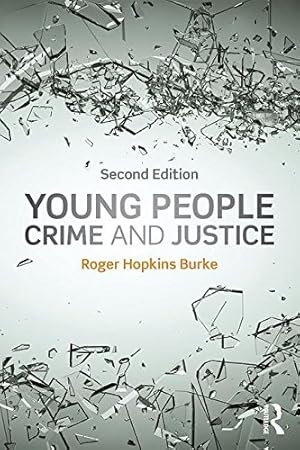 Immagine del venditore per Young People, Crime and Justice by Hopkins Burke, Roger [Paperback ] venduto da booksXpress