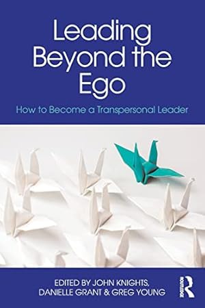 Seller image for Leading Beyond the Ego by Grant, Danielle, Young, Greg [Paperback ] for sale by booksXpress