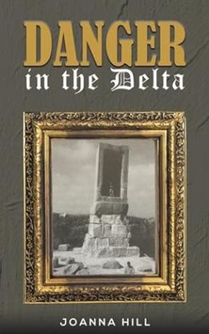 Seller image for Danger in the Delta by Hill, Joanna [Paperback ] for sale by booksXpress
