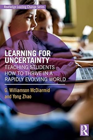 Seller image for Learning for Uncertainty (Routledge Leading Change Series) by McDiarmid, G. Williamson, Zhao, Yong [Paperback ] for sale by booksXpress