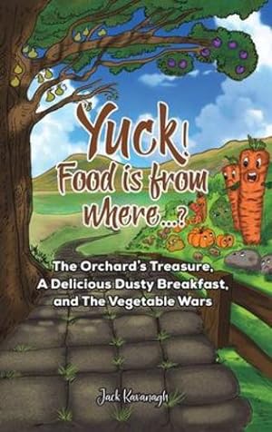 Immagine del venditore per Yuck! Food is from where.? by Kavanagh, Jack [Hardcover ] venduto da booksXpress