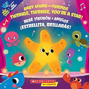 Seller image for Twinkle, Twinkle, Youâre a Star! / ¡Estrellita, brillar¡s! (Baby Shark) (Spanish and English Edition) [Paperback ] for sale by booksXpress