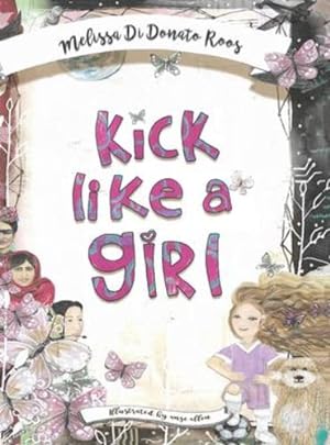 Immagine del venditore per Kick Like a Girl by Roos, Melissa Di Donato [Hardcover ] venduto da booksXpress