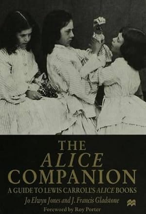 Seller image for The Alice Companion: Guide to Lewis Carroll's Alice Books for sale by WeBuyBooks