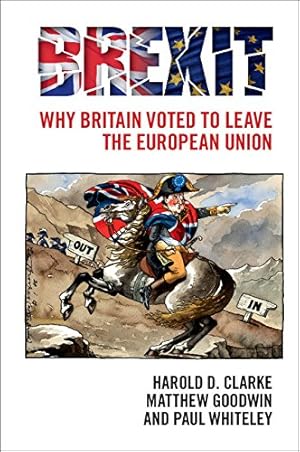 Seller image for Brexit: Why Britain Voted to Leave the European Union by Clarke, Harold D., Goodwin, Matthew, Whiteley, Paul [Paperback ] for sale by booksXpress