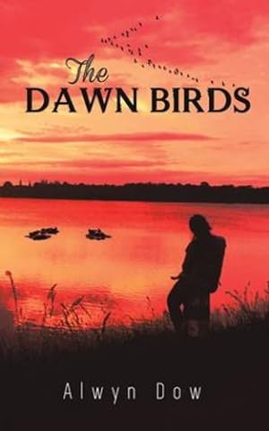 Imagen del vendedor de The Dawn Birds by Dow, Alwyn [Paperback ] a la venta por booksXpress