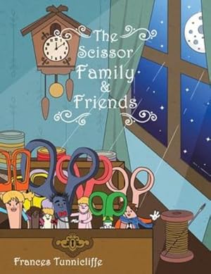 Imagen del vendedor de The Scissor Family and Friends by Tunnicliffe, Frances [Paperback ] a la venta por booksXpress