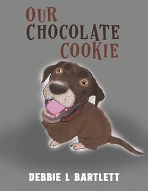 Bild des Verkufers fr Our Chocolate Cookie by Bartlett, Debbie L [Paperback ] zum Verkauf von booksXpress