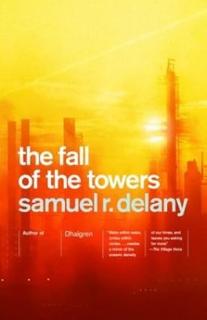 Seller image for The Fall of the Towers by Delany, Samuel R. [Paperback ] for sale by booksXpress