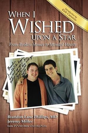 Seller image for When I Wished upon a Star: From Broken Homes to Mended Hearts by Phillips, Brandon Lane, Miller, Jeremy James [Hardcover ] for sale by booksXpress