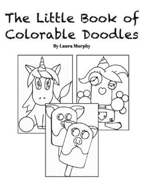 Bild des Verkufers fr The Little Book of Colorable Doodles by Murphy, Laura [Paperback ] zum Verkauf von booksXpress