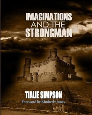 Bild des Verkufers fr Imaginations and the Strongman by Simpson, Tialie [Paperback ] zum Verkauf von booksXpress