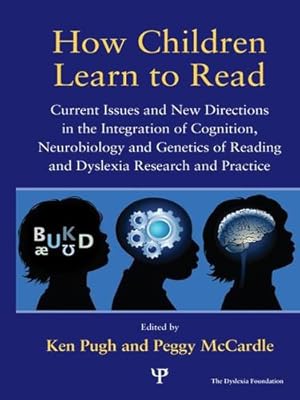 Seller image for How Children Learn to Read: Current Issues and New Directions in the Integration of Cognition, Neurobiology and Genetics of Reading and Dyslexia Research and Practice (Extraordinary Brain Series) [Paperback ] for sale by booksXpress