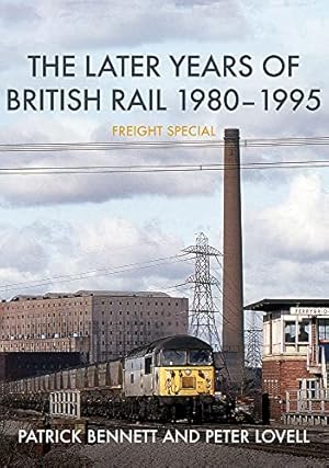 Seller image for The Later Years of British Rail 1980-1995: Freight Special [Broché ] for sale by booksXpress