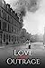 Seller image for Love and Outrage by Prior, Robin [Paperback ] for sale by booksXpress