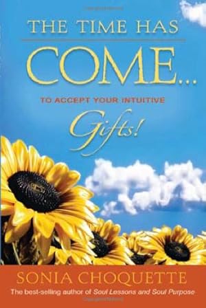 Immagine del venditore per The Time Has Come.to Accept Your Intuitive Gifts! by Choquette, Sonia [Paperback ] venduto da booksXpress