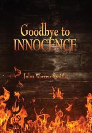 Seller image for Goodbye to Innocence by Smith, John Warren [Hardcover ] for sale by booksXpress