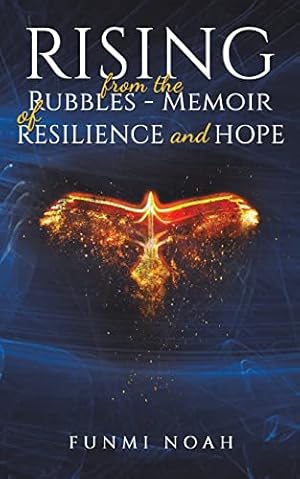 Seller image for Rising from the Rubbles - Memoir of Resilience and Hope by Noah, Funmi [Paperback ] for sale by booksXpress