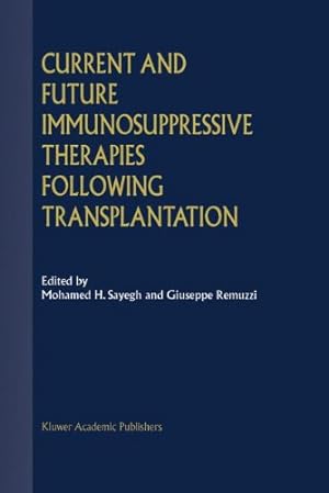 Immagine del venditore per Current and Future Immunosuppressive Therapies Following Transplantation [Hardcover ] venduto da booksXpress