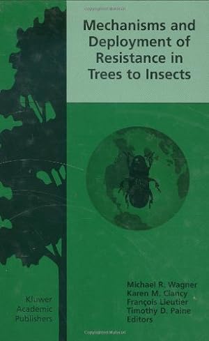 Seller image for Mechanisms and Deployment of Resistance in Trees to Insects [Hardcover ] for sale by booksXpress