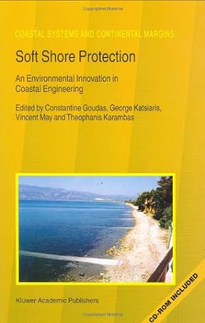 Immagine del venditore per Soft Shore Protection: An Environmental Innovation in Coastal Engineering (Coastal Systems and Continental Margins) [Hardcover ] venduto da booksXpress
