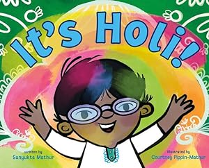Seller image for It's Holi! by Mathur, Sanyukta [Hardcover ] for sale by booksXpress