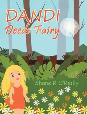 Bild des Verkufers fr Dandi Deeds Fairy by O'Reilly, Shane R [Paperback ] zum Verkauf von booksXpress