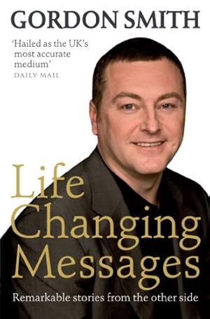 Seller image for Life Changing Messages: Remarkable Stories From The Other Side by Smith, Gordon [Paperback ] for sale by booksXpress