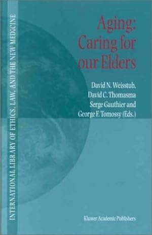 Seller image for Aging: Caring for Our Elders (International Library of Ethics, Law, and the New Medicine) (v. 2) [Hardcover ] for sale by booksXpress