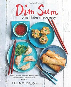 Seller image for Dim Sum: Small Bites Made Easy. Foreword by Ken Hom. for sale by WeBuyBooks