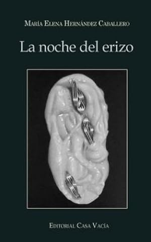 Seller image for La Noche del Erizo (Spanish Edition) by Caballero, Maria E Hernandez [Paperback ] for sale by booksXpress