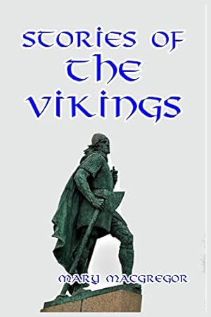 Seller image for Stories of the Vikings by MacGregor, Mary [Paperback ] for sale by booksXpress