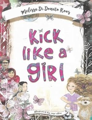 Immagine del venditore per Kick Like a Girl by Roos, Melissa Di Donato [Paperback ] venduto da booksXpress
