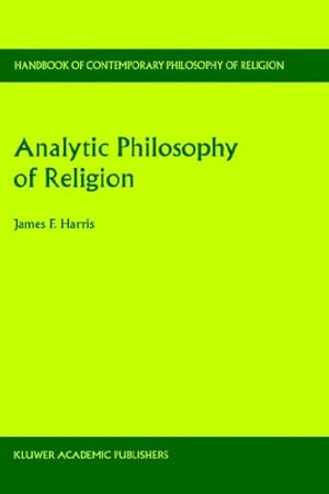 Seller image for Analytic Philosophy of Religion (Handbook of Contemporary Philosophy of Religion) by Harris, James Franklin [Hardcover ] for sale by booksXpress