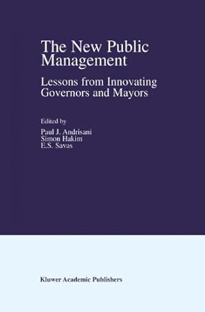 Bild des Verkufers fr The New Public Management: Lessons from Innovating Governors and Mayors [Hardcover ] zum Verkauf von booksXpress