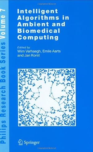 Imagen del vendedor de Intelligent Algorithms in Ambient and Biomedical Computing (Philips Research Book Series) [Hardcover ] a la venta por booksXpress