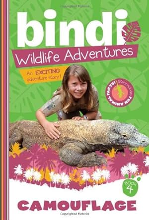Seller image for Camouflage: A Bindi Irwin Adventure (Bindi's Wildlife Adventures) by Irwin, Bindi, Kunz, Chris [Paperback ] for sale by booksXpress