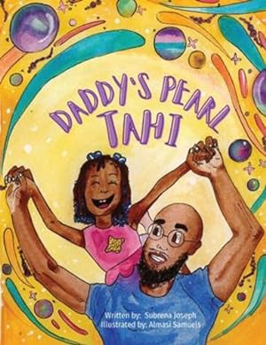 Image du vendeur pour Daddy's Pearl Tahi by Joseph, Subrena [Paperback ] mis en vente par booksXpress