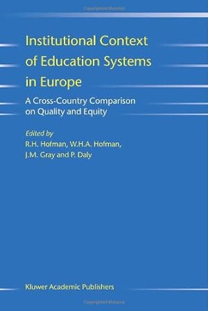 Bild des Verkufers fr Institutional Context of Education Systems in Europe: A Cross-Country Comparison on Quality and Equity [Hardcover ] zum Verkauf von booksXpress