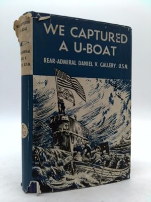 Bild des Verkufers fr We Captured a U-boat zum Verkauf von ThriftBooksVintage