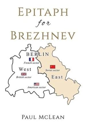 Seller image for Epitaph for Brezhnev by McLean, Paul [Paperback ] for sale by booksXpress