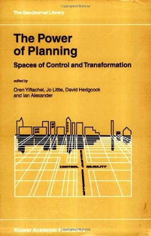 Seller image for The Power of Planning: Spaces of Control and Transformation (GeoJournal Library) [Paperback ] for sale by booksXpress