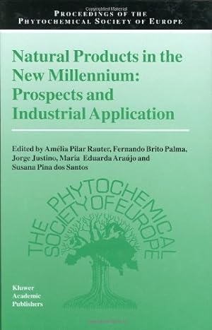Seller image for Natural Products in the New Millennium: Prospects and Industrial Application (Proceedings of the Phytochemical Society of Europe) [Hardcover ] for sale by booksXpress