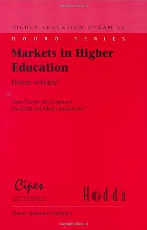 Immagine del venditore per Markets in Higher Education: Rhetoric or Reality? (Higher Education Dynamics) [Hardcover ] venduto da booksXpress