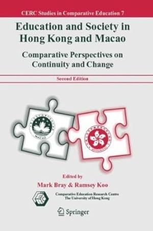 Immagine del venditore per Education and Society in Hong Kong and Macao: Comparative Perspectives on Continuity and Change (CERC Studies in Comparative Education) [Hardcover ] venduto da booksXpress