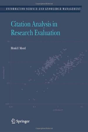 Seller image for Citation Analysis in Research Evaluation (Information Science and Knowledge Management) by Moed, Henk F. [Hardcover ] for sale by booksXpress