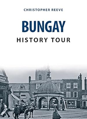 Immagine del venditore per Bungay History Tour by Reeve, Christopher [Paperback ] venduto da booksXpress